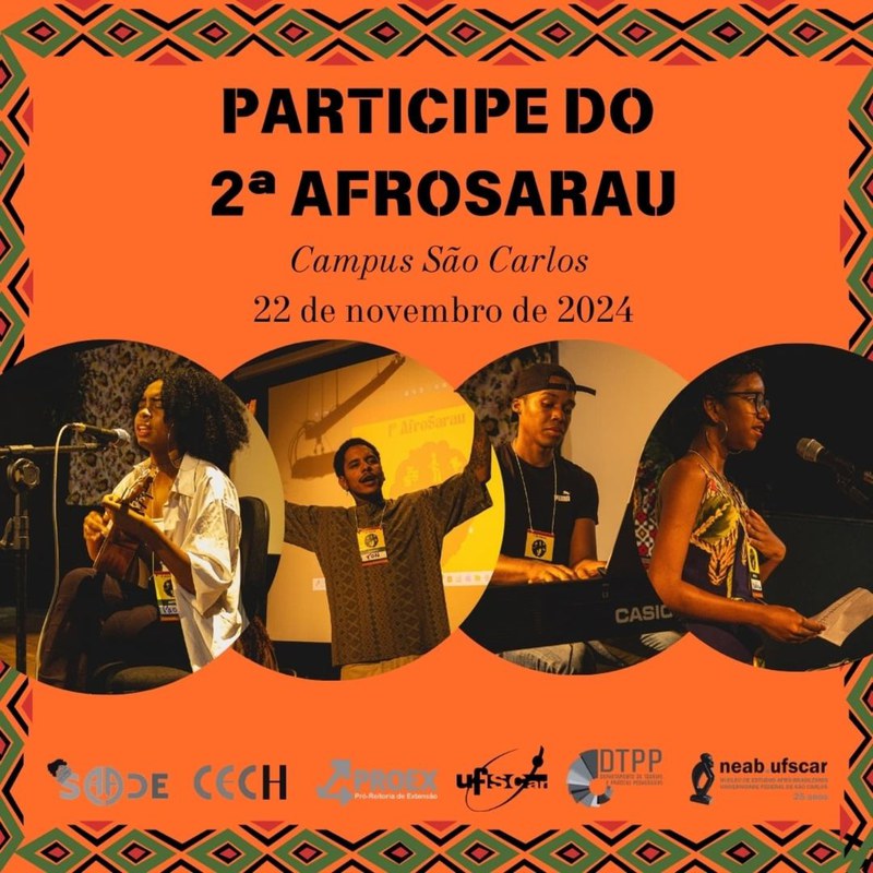 UFSCar realiza 2ª Edição do Afrosarau para celebrar Talentos Negros no dia 22/11/2024 - Inscrições para Apresentações e Exposições até 17/11