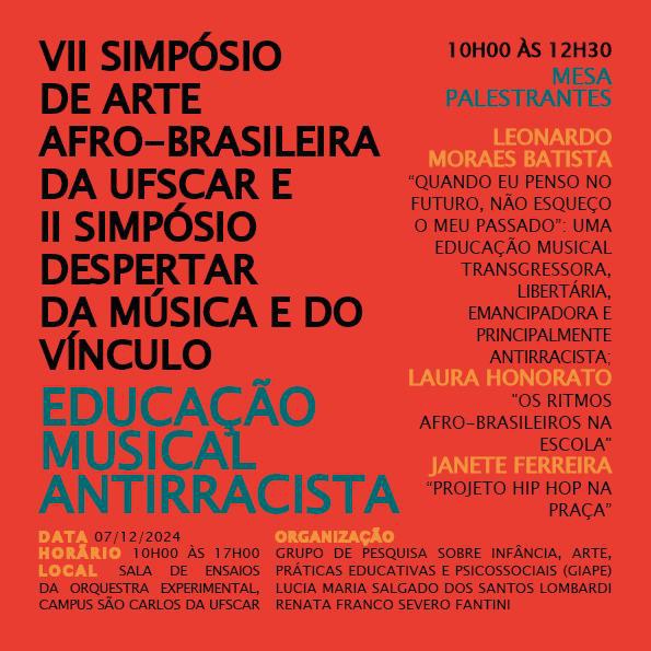 VII Simpósio de Arte Afro-brasileira da UFSCar e II Simpósio Despertar da Música e do Vínculo - 07/12/20024